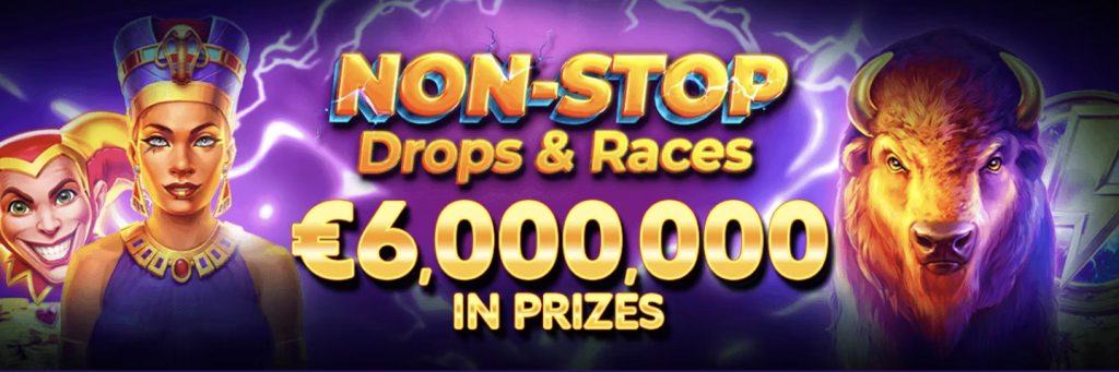 Non-stop drops & races bonus offers 